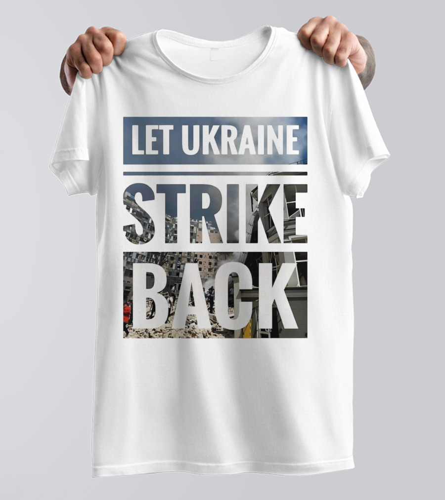 Let Ukraine Strike Back Building Rubble Urban Scene T-Shirt
