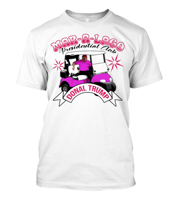 Mar-a-Lago Presidential Club Donald Trump Golf Cart Cartoon T-Shirt