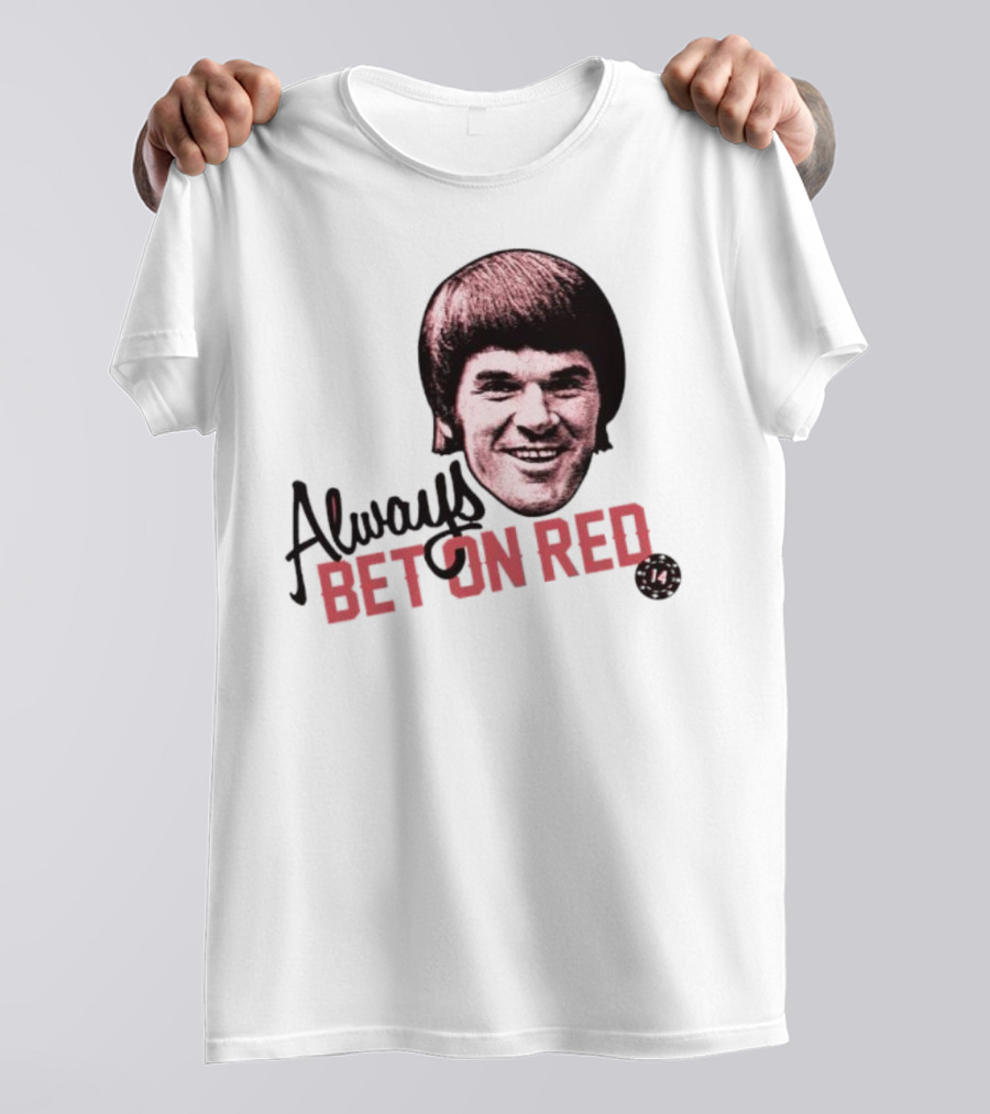 Always Bet On Red Pete Rose 14 T-Shirt