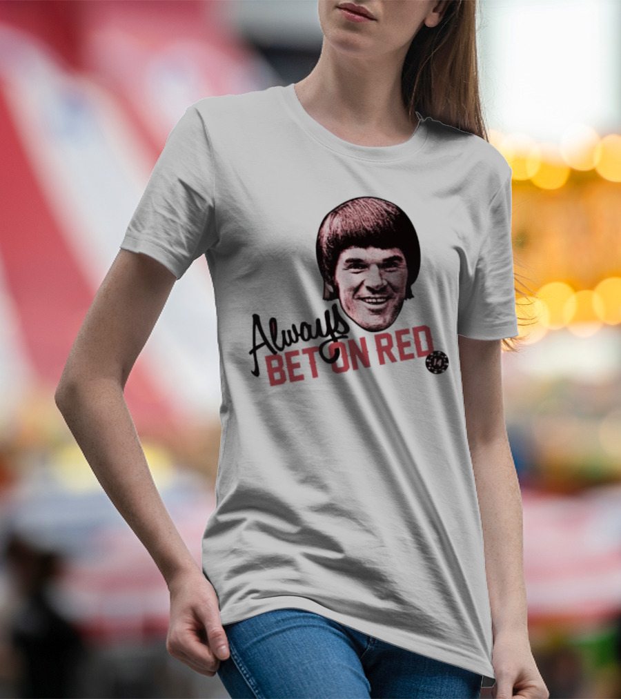 Always Bet On Red Pete Rose 14 T-Shirt