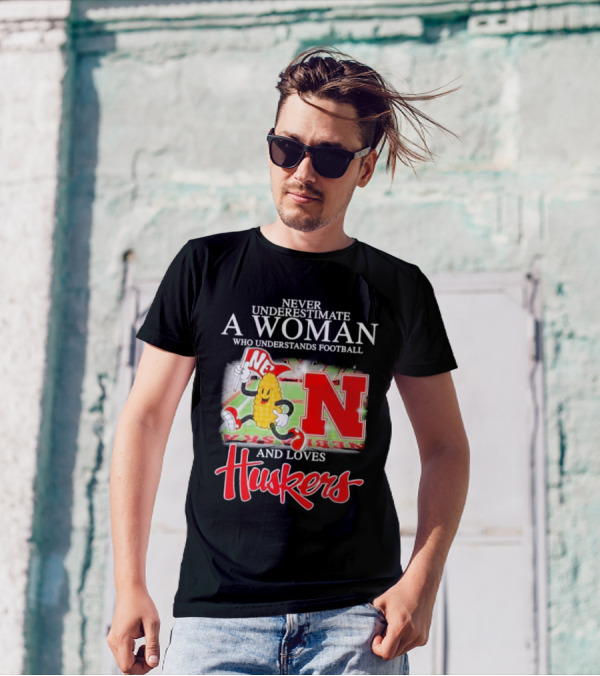 Never Underestimate A Woman Who Understands Football And Loves Huskers Corn Mascot Logo NC T-Shirt
