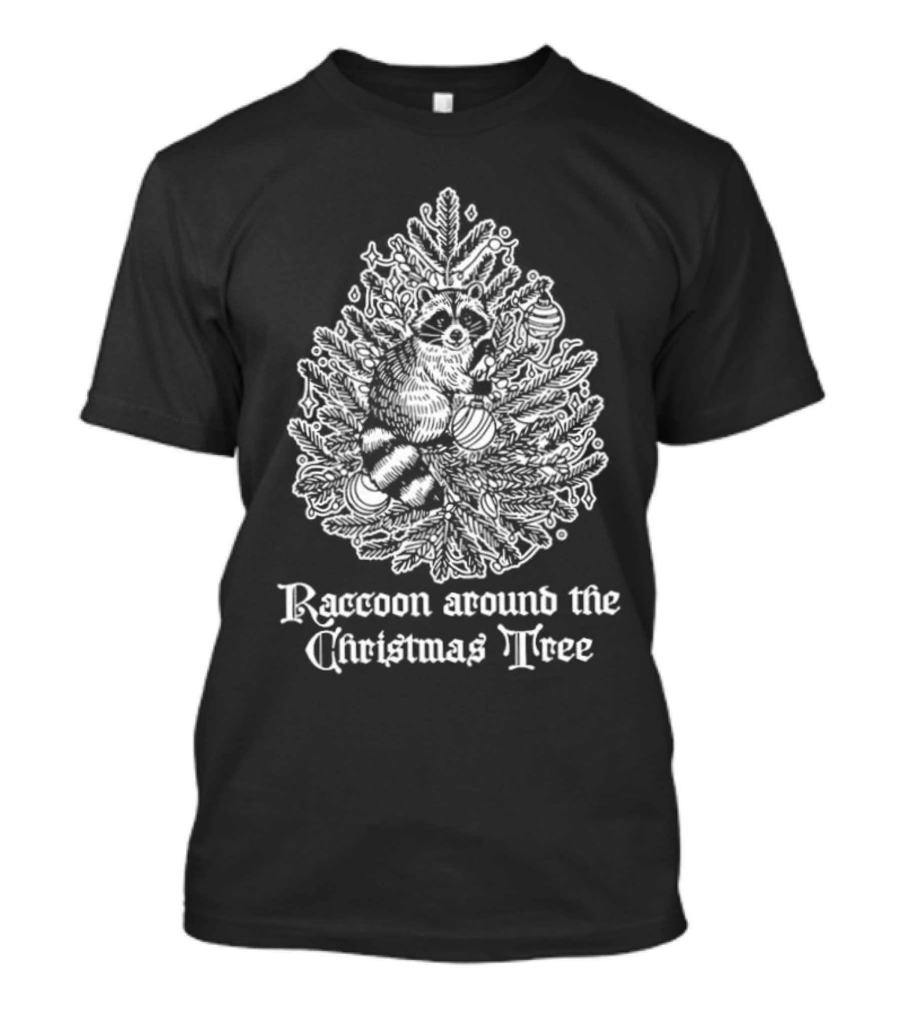 Raccoon Around The Christmas Tree Holiday T-Shirt