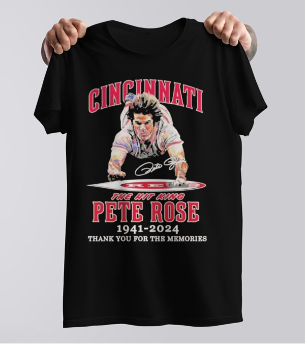 Cincinnati Pete Rose The Hit King 1941-2024 Thank You For The Memories Signature Reds T-Shirt