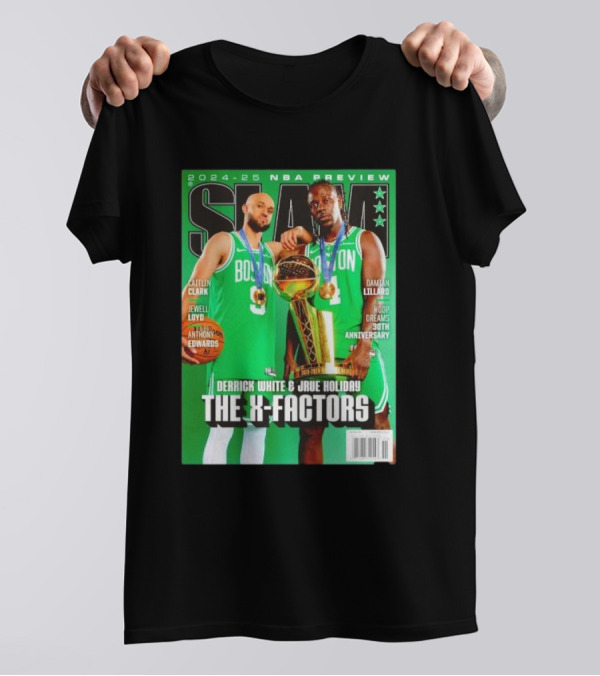 Slam 2024-25 NBA Preview Boston Celtics Derrick White Jrue Holiday The X-Factors T-Shirt