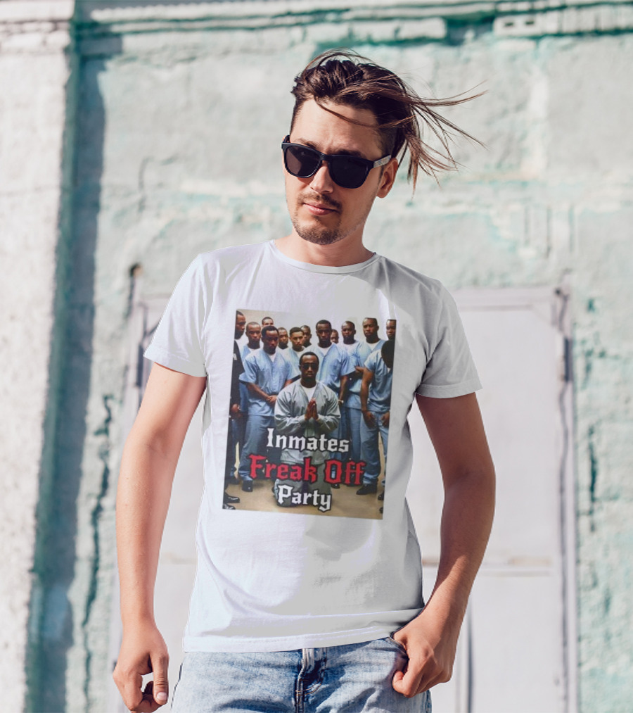 Inmates Freak Off Party Diddy T-Shirt