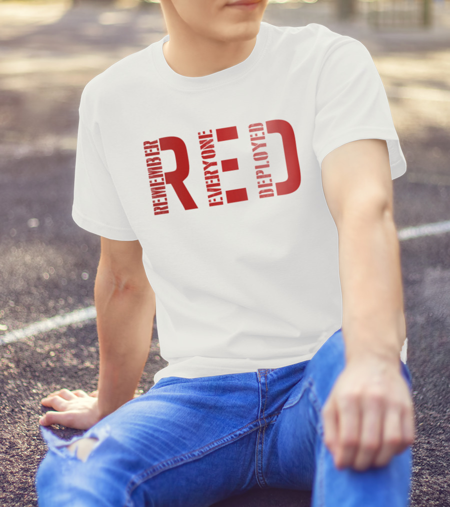 Remember Everyone Deployed Friday T-Shirt