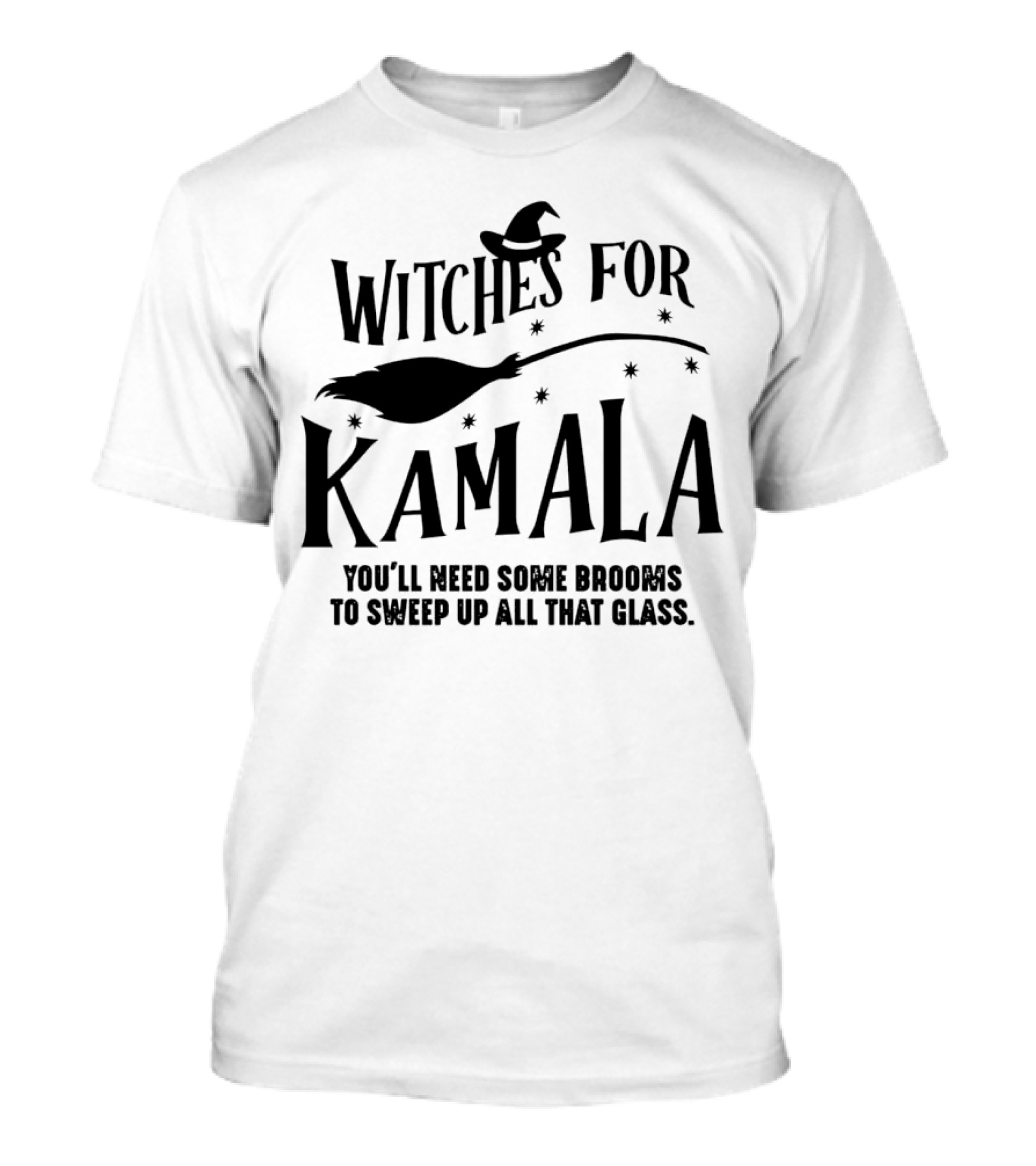 Witches For Kamala You'll Need Some Brooms To Sweep Up All That Glass T-Shirt