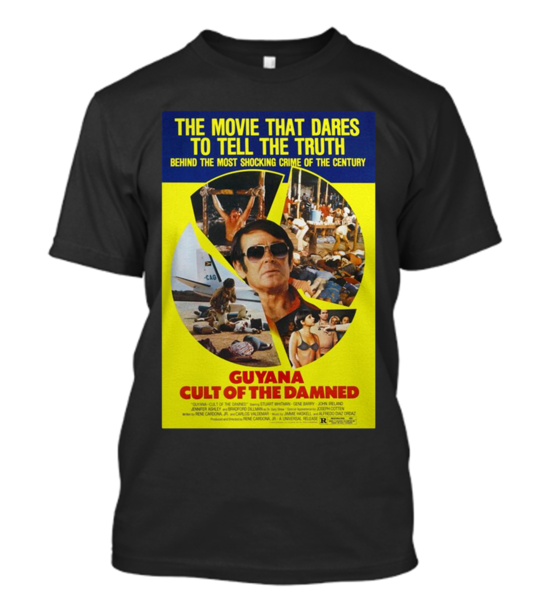 The Movie That Dares To Tell The Truth Behind The Most Shocking Crime Of The Century Guyana Cult Of The Damned T-Shirt