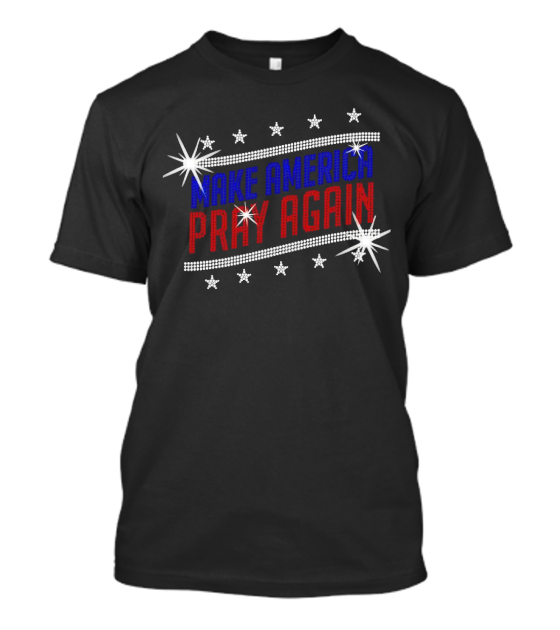 Make America Pray Again Rhinestone T-Shirt