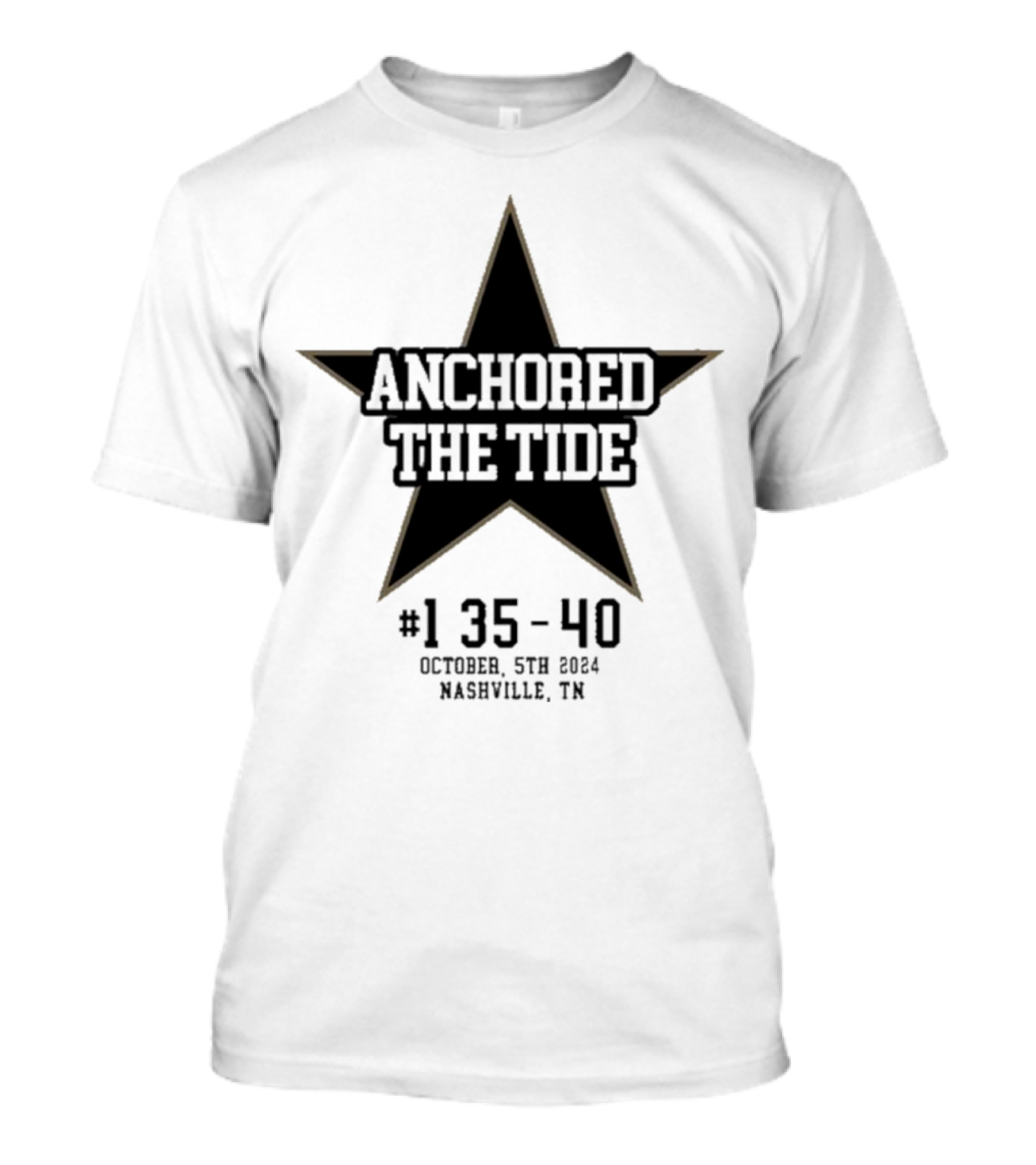 Anchored The Tide #1 35-40 October 5th 2024 Nashville TN Star T-Shirt