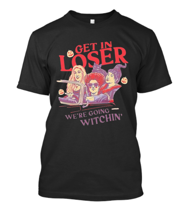 Get In Loser We're Going Witchin Halloween Scene With Pumpkins And Black Cat T-Shirt