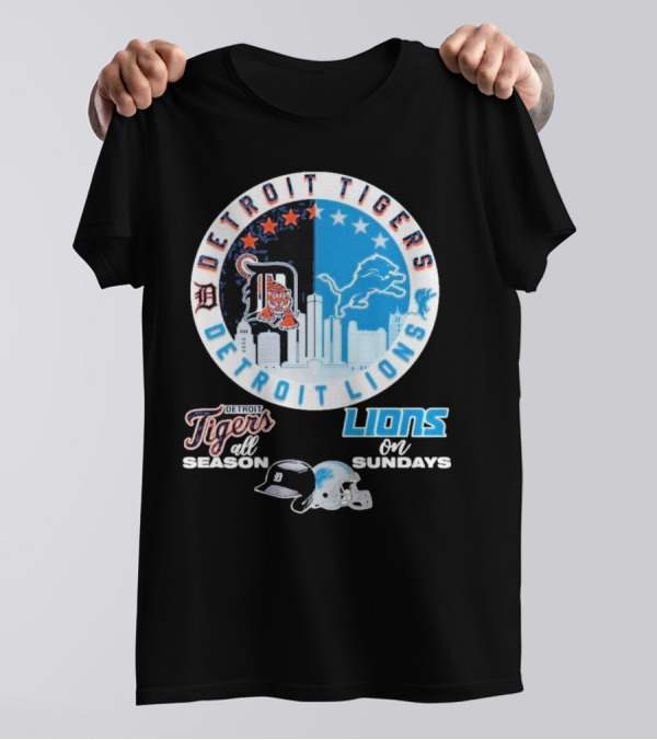 Detroit Tigers Detroit Lions All Season On Sundays T-Shirt