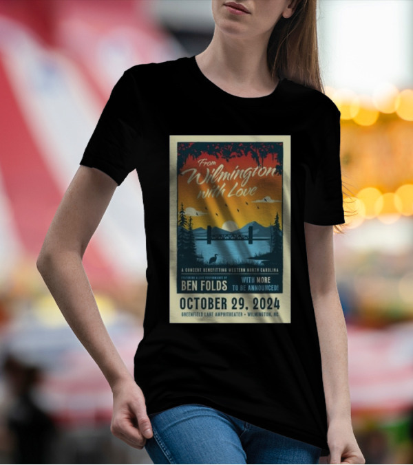 Ben Folds Concert From Wilmington With Love October 29 2024 Greenfield Lake Amphitheater NC T-Shirt
