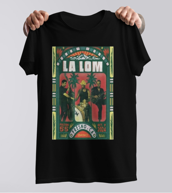 La Lom Live At Fulton 55 Fresno CA October 9 T-Shirt