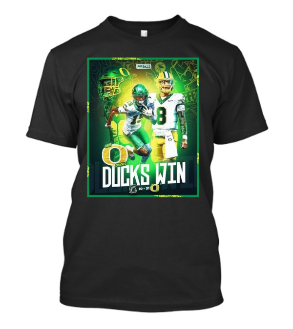 OREGON DUCKS WIN 31-10 AGAINST MICHIGAN STATE SPARTANS NCAAF 2024 GAME T-Shirt
