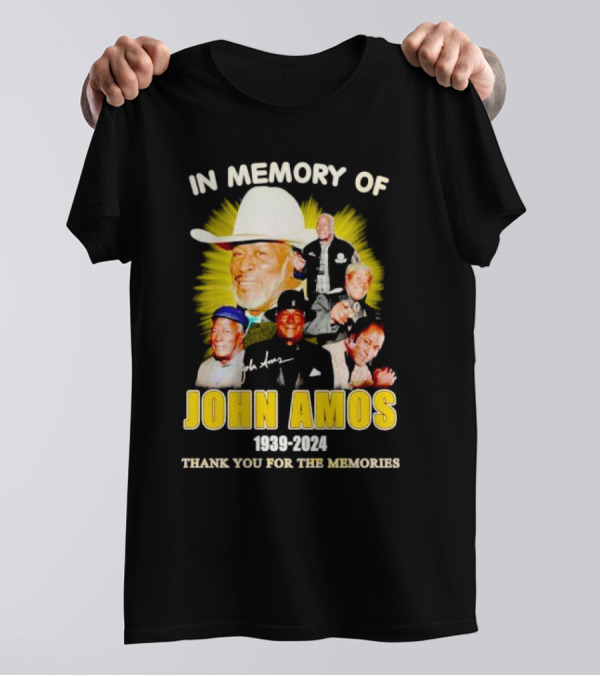 In Memory Of John Amos 1939-2024 Thank You For The Memories T-Shirt