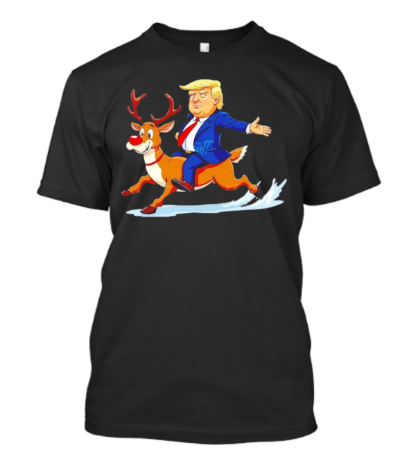 Trump Riding Rudolph The Red-Nosed Reindeer Christmas Holiday T-Shirt