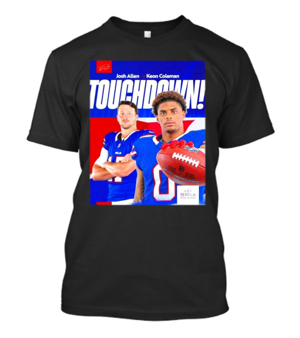 Buffalo Bills Josh Allen Keon Coleman Touchdown Seneca T-Shirt