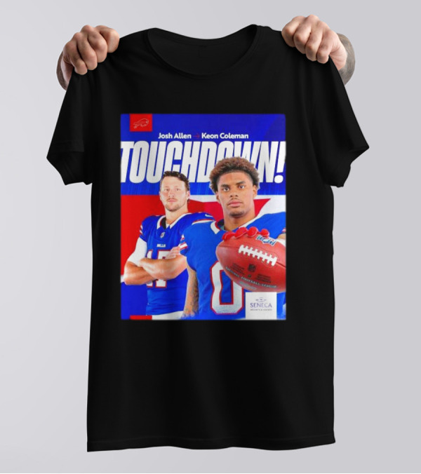 Buffalo Bills Josh Allen Keon Coleman Touchdown Seneca T-Shirt