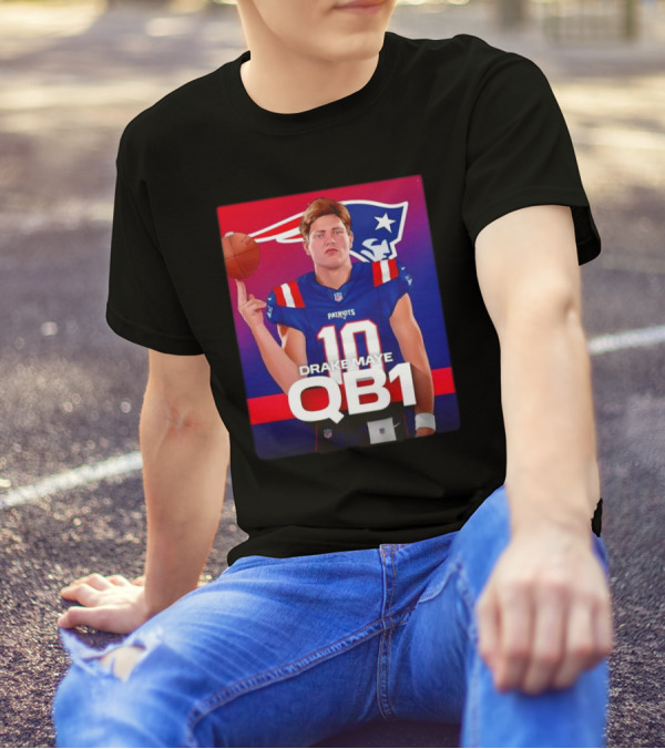 Drake Maye QB1 Era New England Patriots 10 Patriots T-Shirt