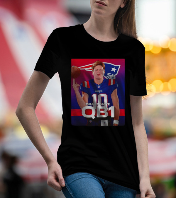 Drake Maye QB1 Era New England Patriots 10 Patriots T-Shirt