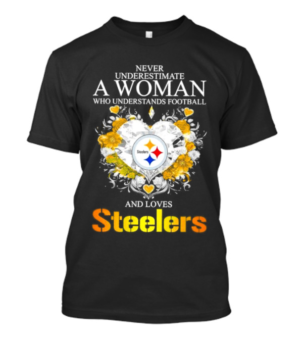 Never Underestimate A Woman Who Understands Football And Loves Steelers Crystal Heart T-Shirt