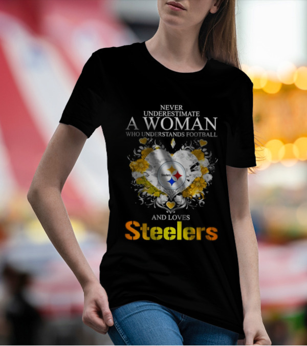 Never Underestimate A Woman Who Understands Football And Loves Steelers Crystal Heart T-Shirt