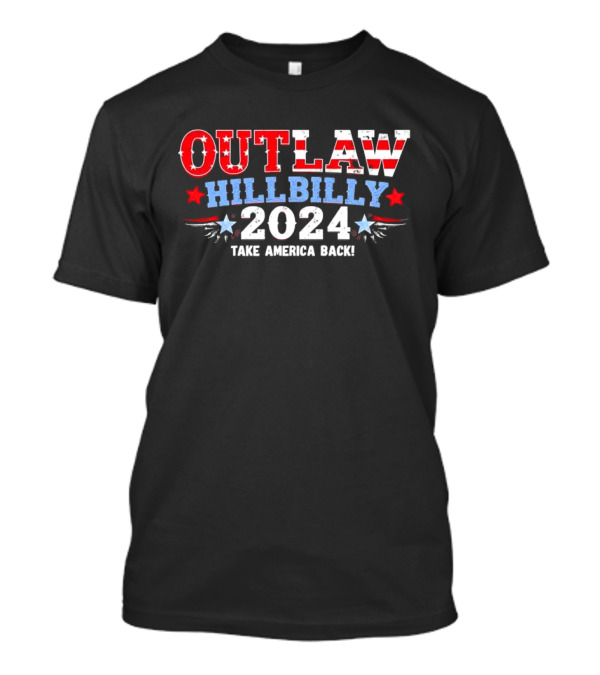 Outlaw Hillbilly 2024 Take America Back Trump JD Vance T-Shirt