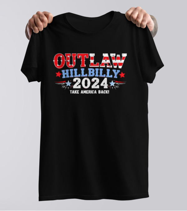 Outlaw Hillbilly 2024 Take America Back Trump JD Vance T-Shirt