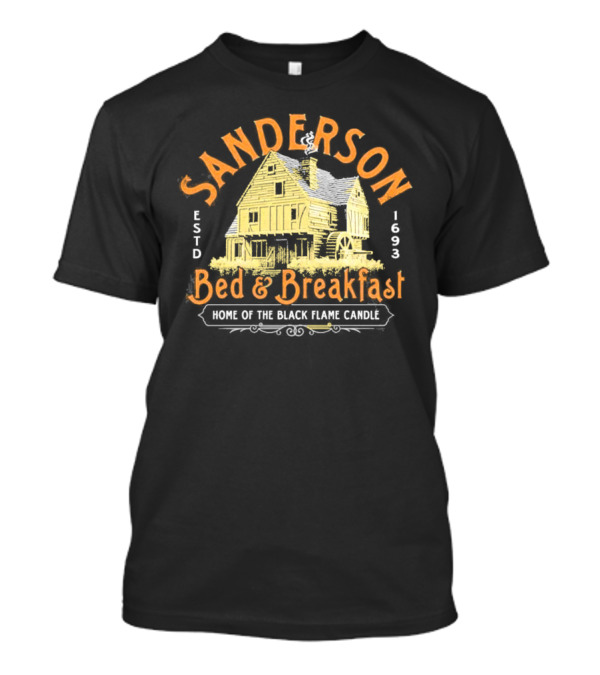 Sanderson Bed And Breakfast Estd 1693 Home Of The Black Flame Candle T-Shirt