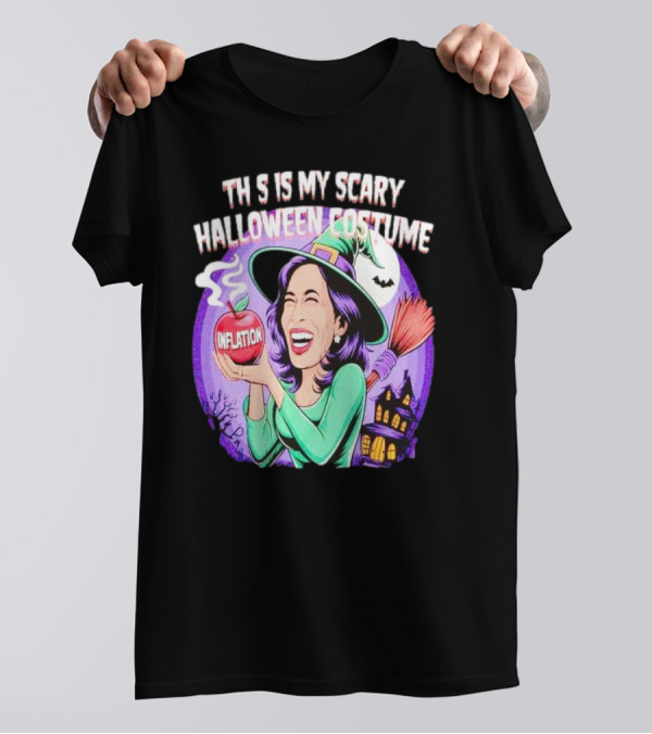 Witch Kamala This Is My Scary Halloween Costume Inflation Apple Broomstick Haunted House Moon T-Shirt