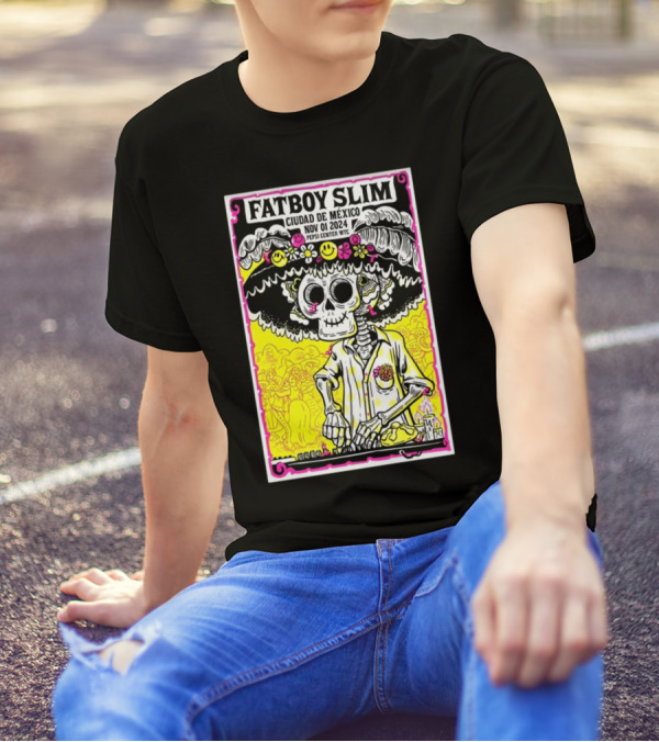 Fatboy Slim Ciudad De Mexico Nov 01 2024 Pepsi Center WTC Day Of The Dead Skeleton Mariachi Motif T-Shirt