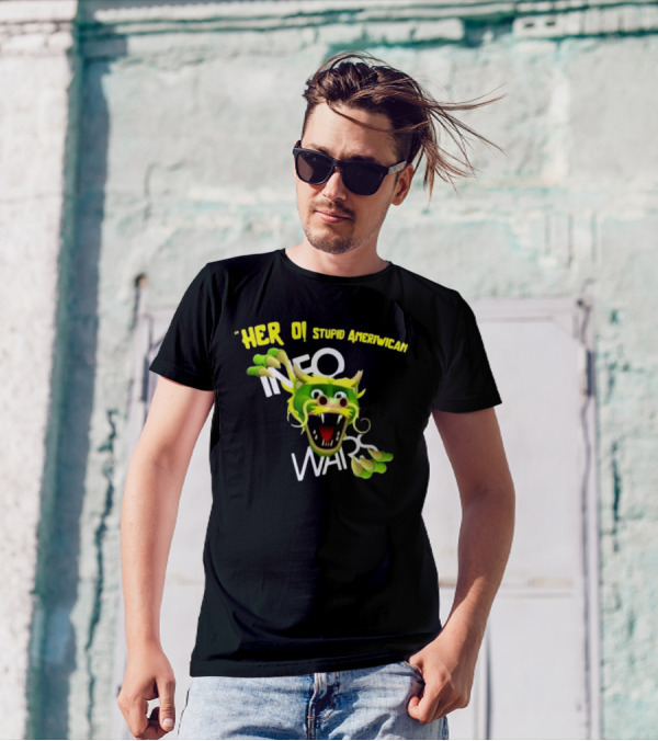 Herro Stupid Ameriwican Info Wars Dragon T-Shirt