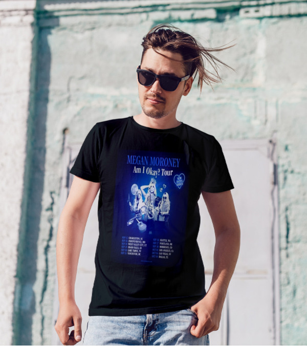 Megan Moroney Am I Okay Tour New Dates Added 2025 Concert Locations T-Shirt