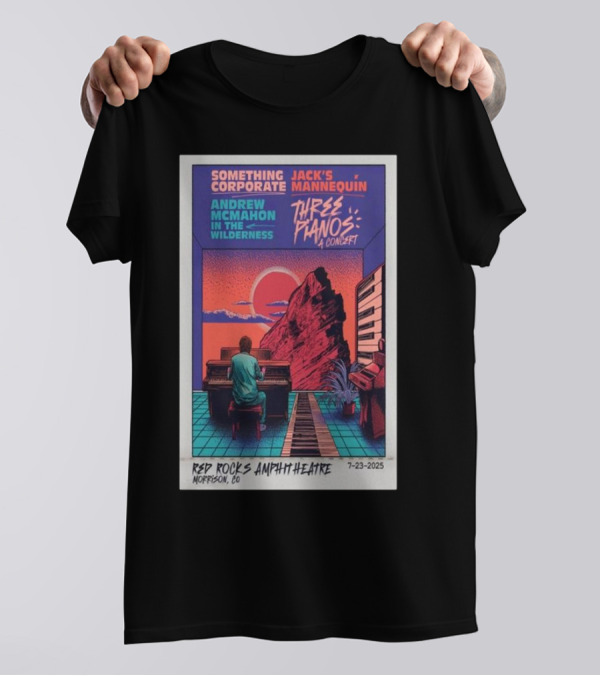 Something Corporate Jack’s Mannequin Andrew McMahon Three Pianos Concert Red Rocks Amphitheatre July 23 2025 T-Shirt