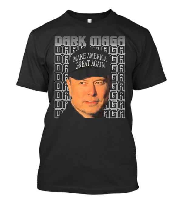 Dark MAGA Make America Great Again T-Shirt