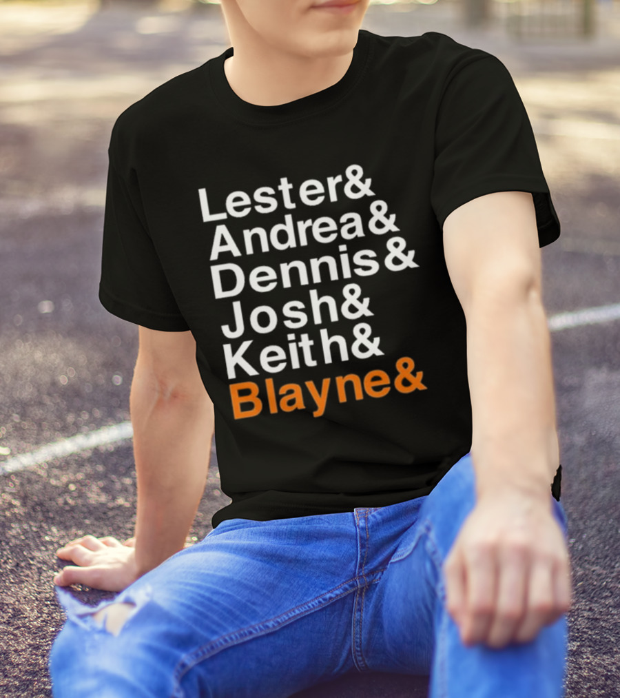 Lester Andrea Dennis Josh Keith Blayne Ampersand List T-Shirt