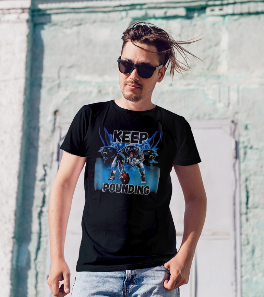 Keep Pounding Panthers Football Keep Pounding For The Carolinas T-Shirt