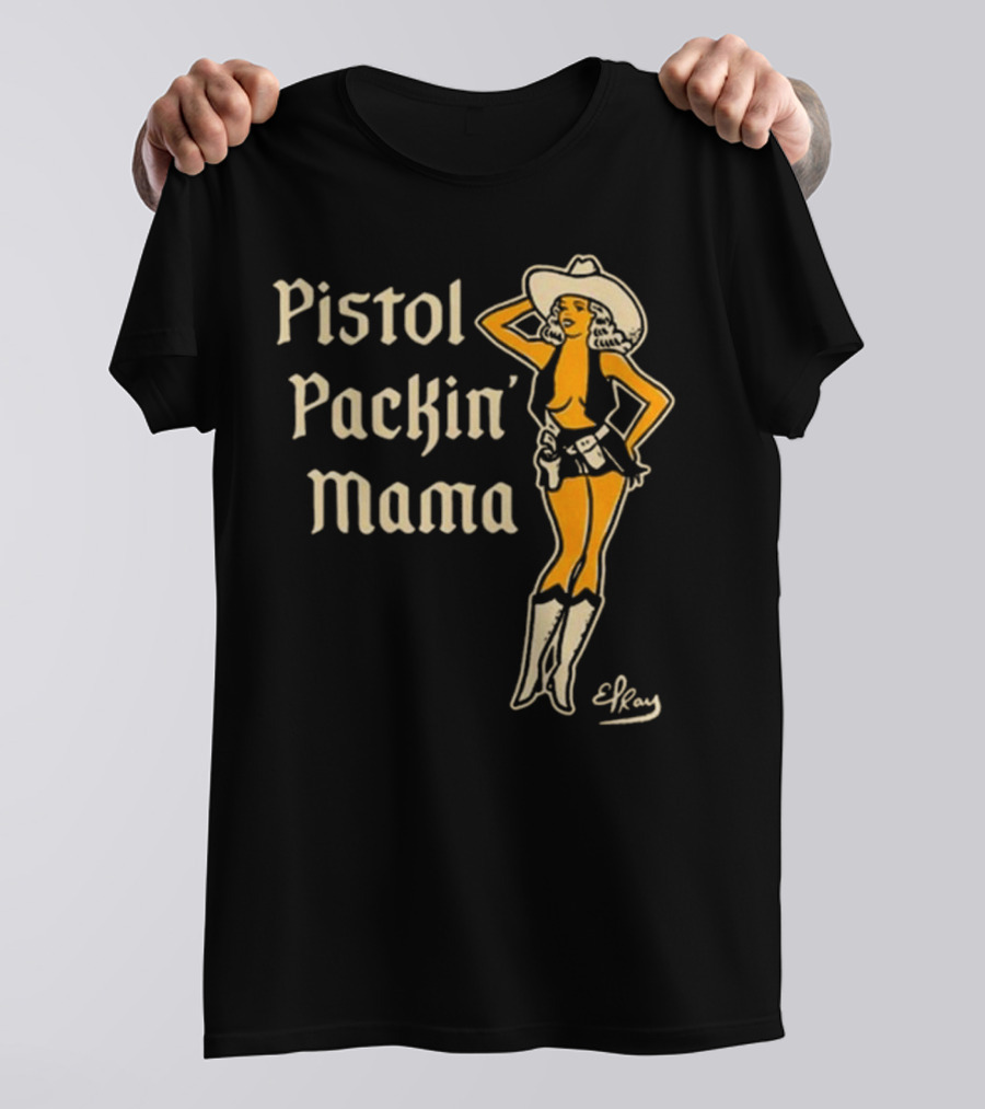 Pistol Packin’ Mama Cowgirl Illustration By ERay T-Shirt
