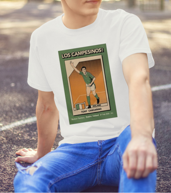 Los Campesinos Dublin Show Featuring Ireland Tony Cascarino Card At Button Factory February 8 2025 T-Shirt