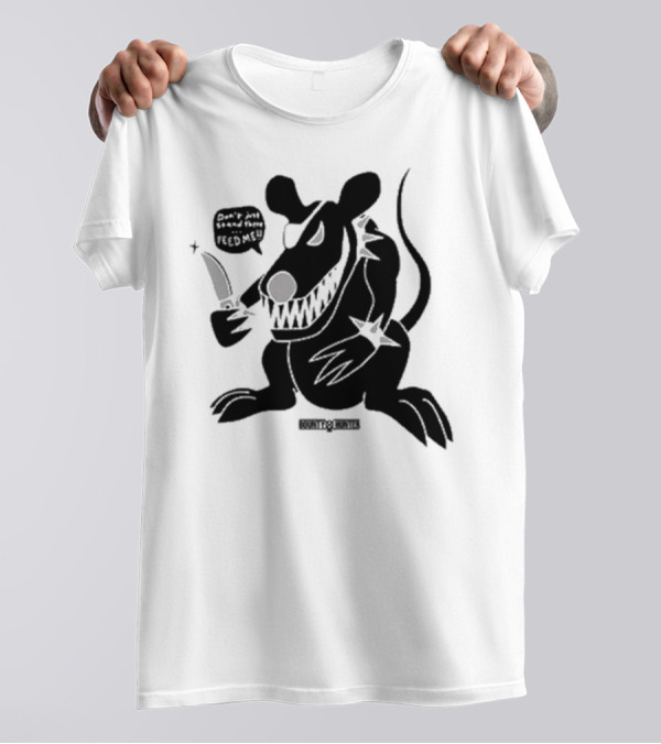 Stray Rats Bounty Hunter Rat Chang Don't Just Stand There Feed Me T-Shirt