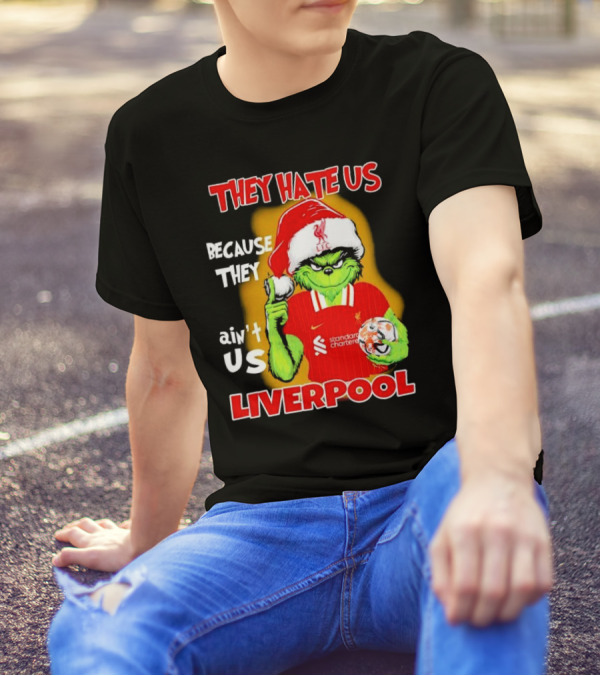 They Hate Us Because They Ain't Us Grinch Liverpool FC Christmas T-Shirt