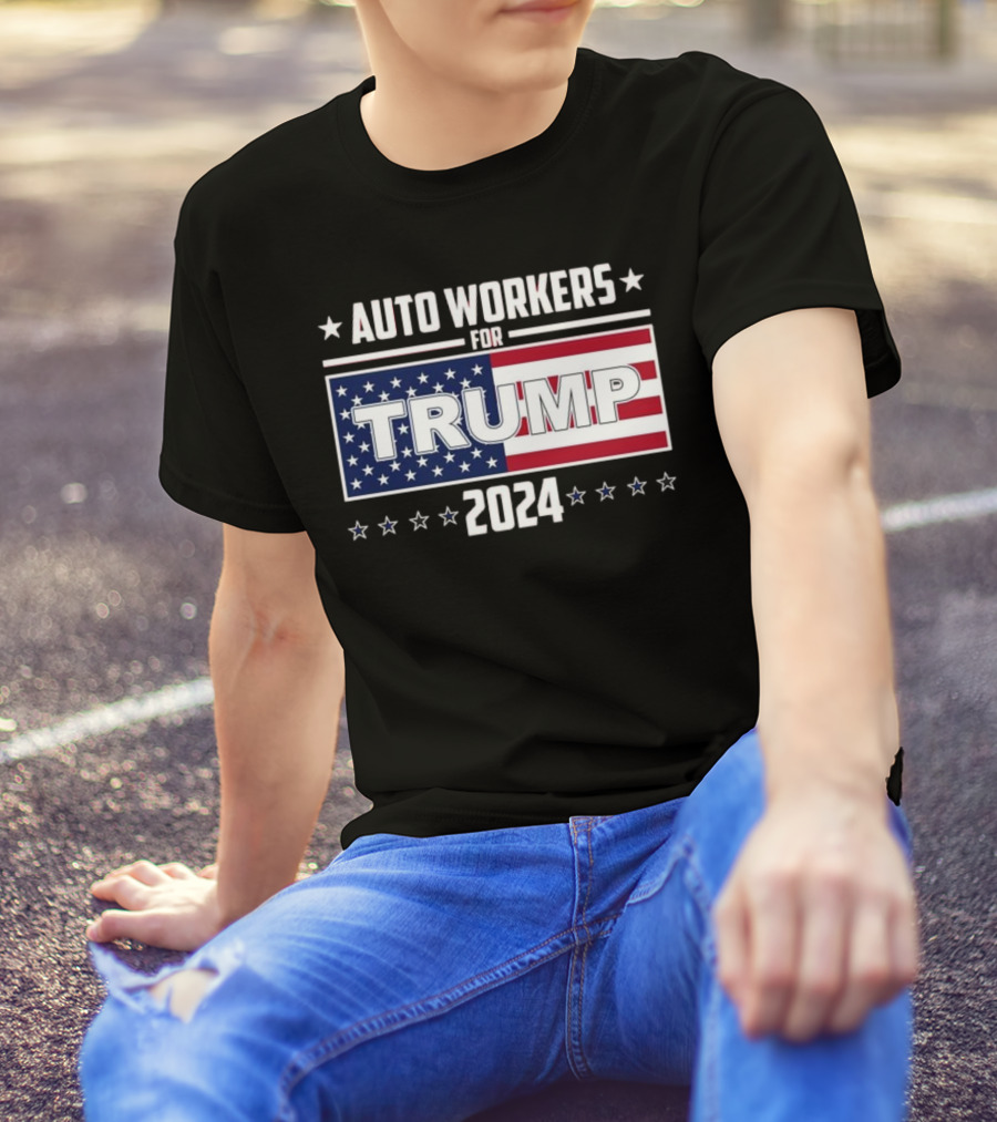 Auto Workers For Trump 2024 Stars And Stripes Banner T-Shirt