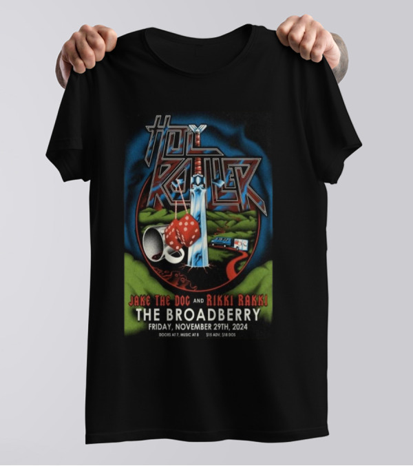 Holy Roller Jake The Doc Rikki Rakki Live At The Broadberry Nov 29 2024 Richmond VA T-Shirt