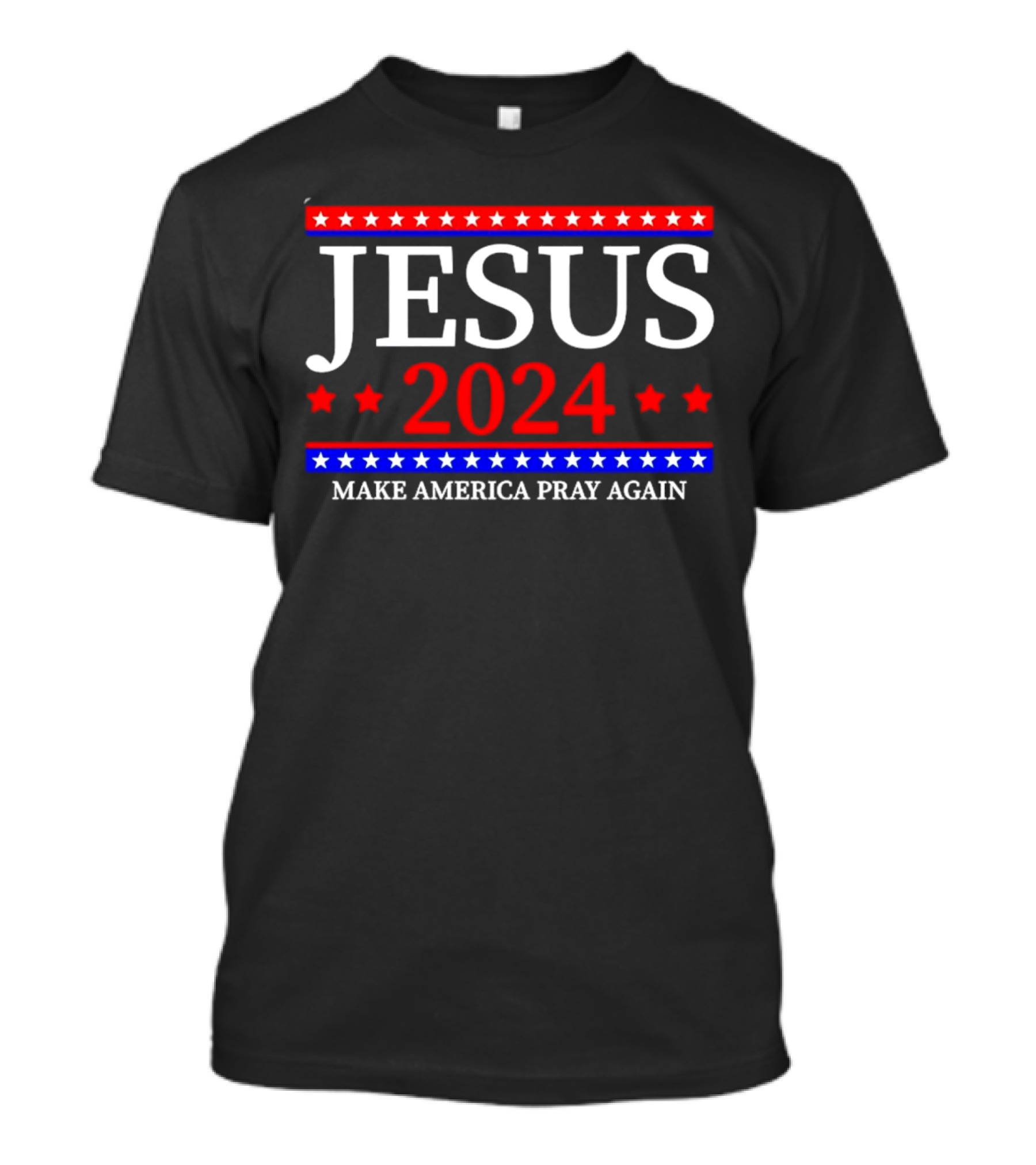 Jesus 2024 Make America Pray Again Stars Stripes T-Shirt