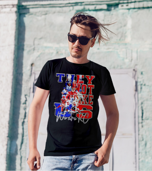 They Not Like Us We Are KC Kansas City Royals Kansas City Chiefs Championship T-Shirt