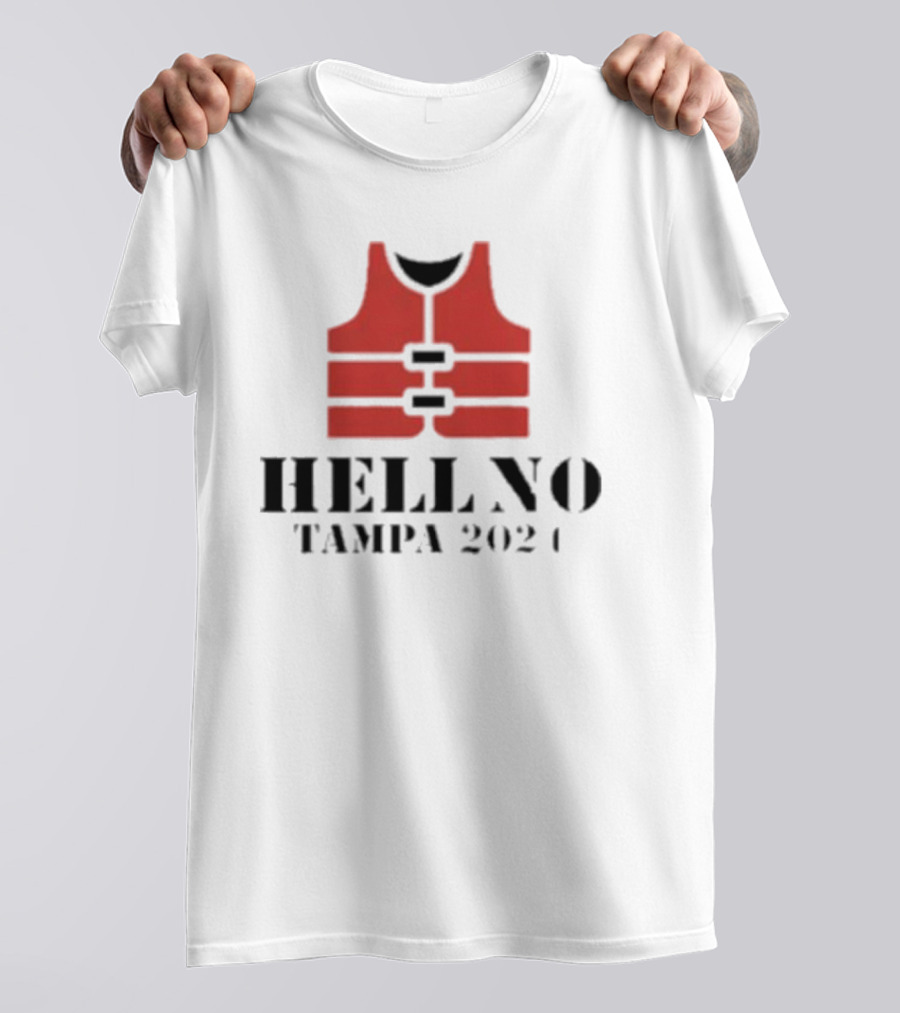 Hell No Tampa 2024 Hurricane Milton Life Vest T-Shirt