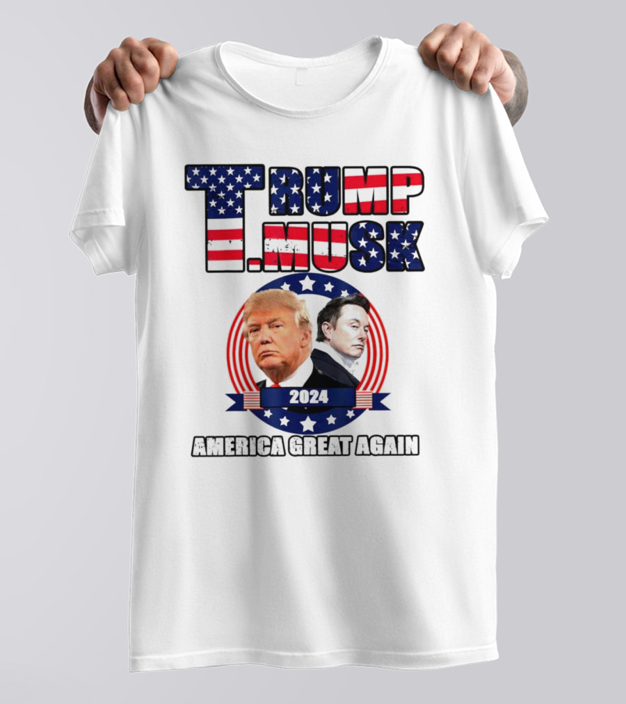 Trump Musk 2024 America Great Again US Flag T-Shirt