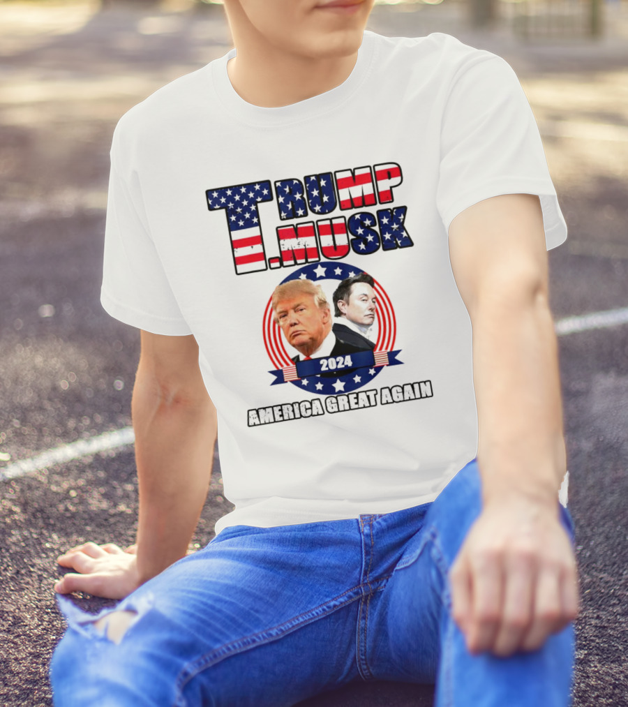 Trump Musk 2024 America Great Again US Flag T-Shirt