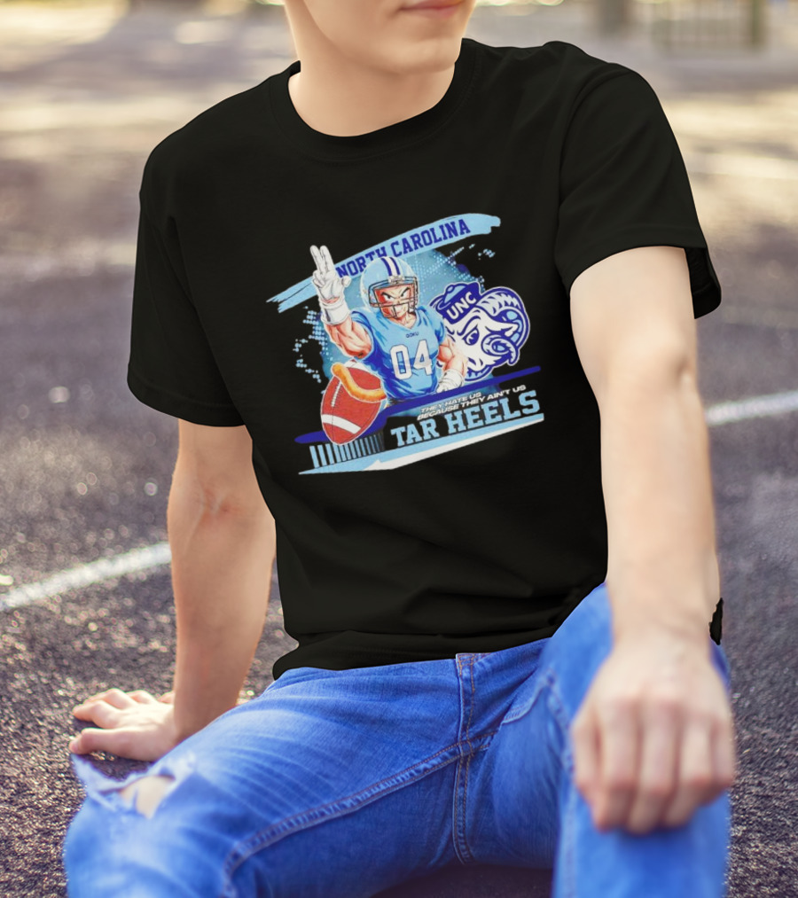 Goku North Carolina Tar Heels UNC They Hate Us Because They Ain’t Us T-Shirt